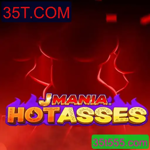 Explorando o Universo do Jogo JManiaHotAsses e a Plataforma 35T.COM